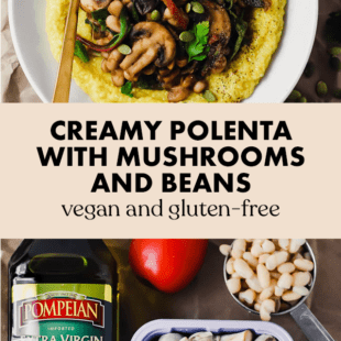 Vegan Polenta with Mushrooms and Beans – Emilie Eats
